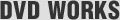 DVD WORKS